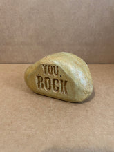 Load image into Gallery viewer, YOU ROCK